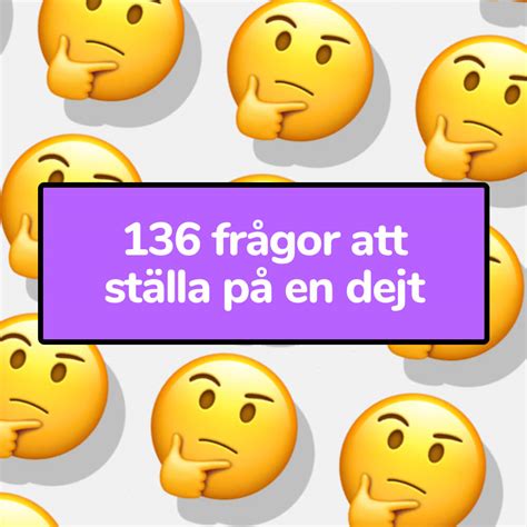 frågor dejt|120 frågor att ställa på en dejt